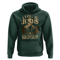 I Found Jesus Still Looking For Bigfoot Hoodie Funny Christian Sasquatch Vintage Mountain