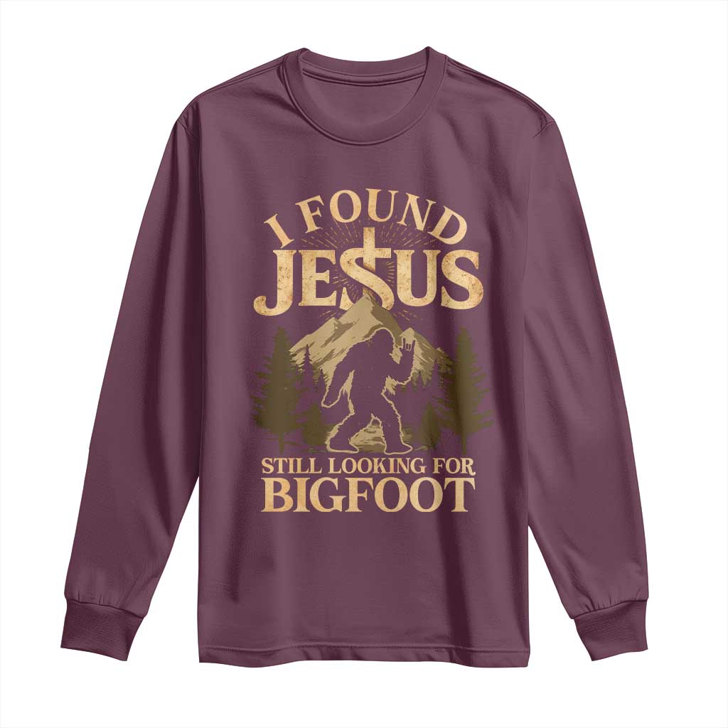 I Found Jesus Still Looking For Bigfoot Long Sleeve Shirt Funny Christian Sasquatch Vintage Mountain