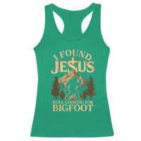 I Found Jesus Still Looking For Bigfoot Racerback Tank Top Funny Christian Sasquatch Vintage Mountain