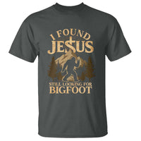 I Found Jesus Still Looking For Bigfoot T Shirt Funny Christian Sasquatch Vintage Mountain