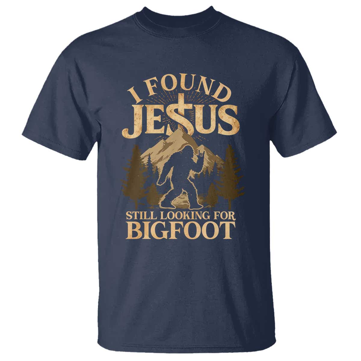 I Found Jesus Still Looking For Bigfoot T Shirt Funny Christian Sasquatch Vintage Mountain