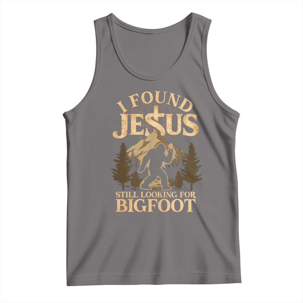 I Found Jesus Still Looking For Bigfoot Tank Top Funny Christian Sasquatch Vintage Mountain