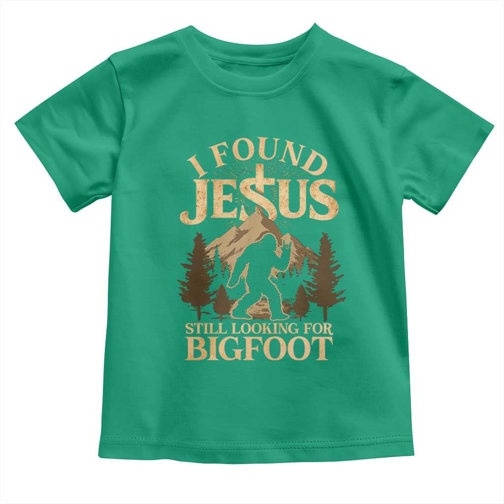 I Found Jesus Still Looking For Bigfoot Toddler T Shirt Funny Christian Sasquatch Vintage Mountain