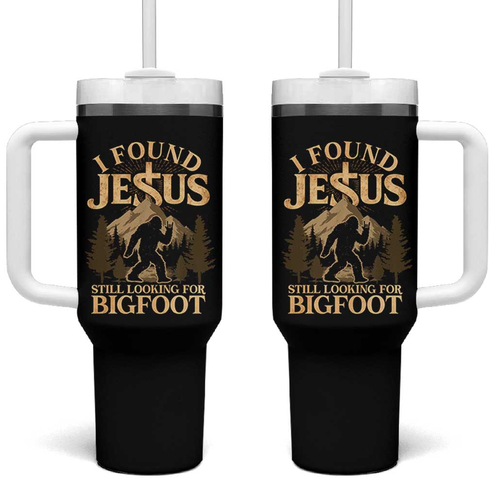 I Found Jesus Still Looking For Bigfoot Tumbler With Handle Funny Christian Sasquatch Vintage Mountain
