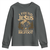 I Found Jesus Still Looking For Bigfoot Youth Sweatshirt Funny Christian Sasquatch Vintage Mountain