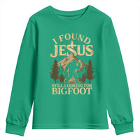 I Found Jesus Still Looking For Bigfoot Youth Sweatshirt Funny Christian Sasquatch Vintage Mountain