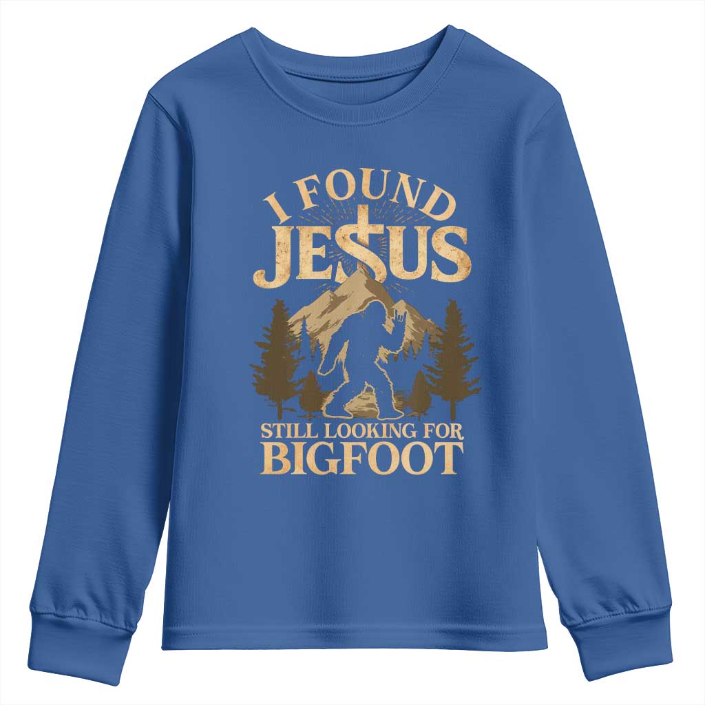 I Found Jesus Still Looking For Bigfoot Youth Sweatshirt Funny Christian Sasquatch Vintage Mountain