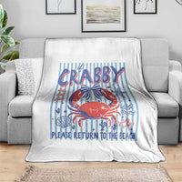 If Crabby Please Return To The Beach Throw Blanket Funny Summer Girl