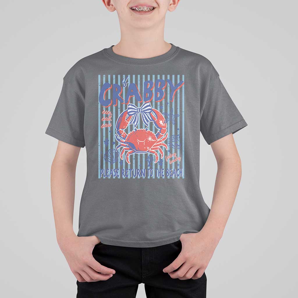 If Crabby Please Return To The Beach T Shirt For Kid Funny Summer Girl