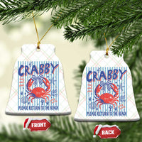 If Crabby Please Return To The Beach Ceramic Ornament Funny Summer Girl