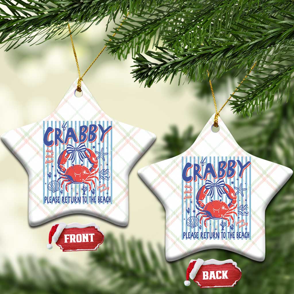 If Crabby Please Return To The Beach Ceramic Ornament Funny Summer Girl