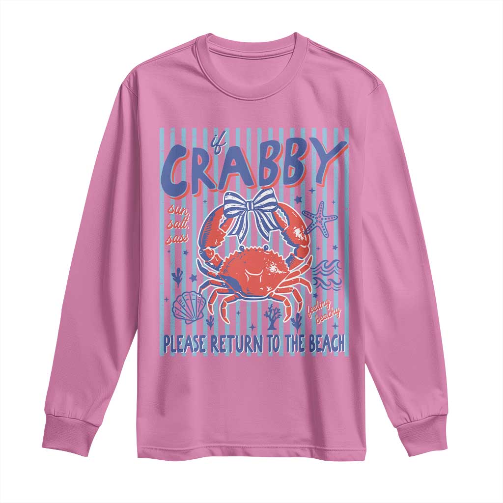 If Crabby Please Return To The Beach Long Sleeve Shirt Funny Summer Girl