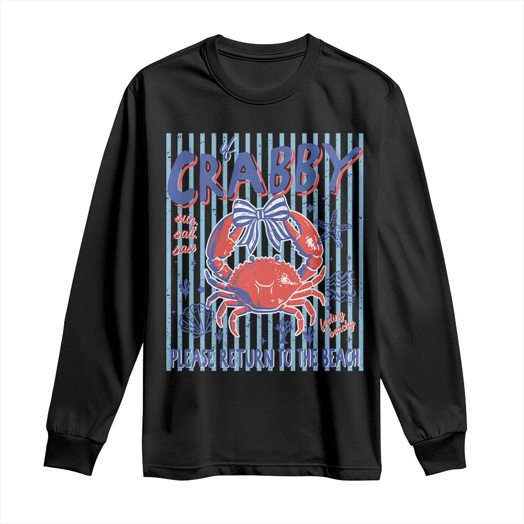 If Crabby Please Return To The Beach Long Sleeve Shirt Funny Summer Girl