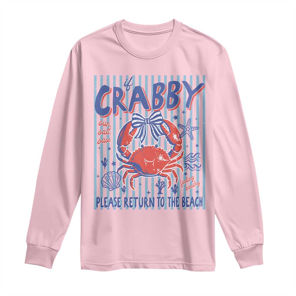 If Crabby Please Return To The Beach Long Sleeve Shirt Funny Summer Girl