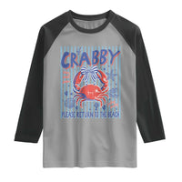 If Crabby Please Return To The Beach Raglan Shirt Funny Summer Girl