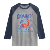 If Crabby Please Return To The Beach Raglan Shirt Funny Summer Girl