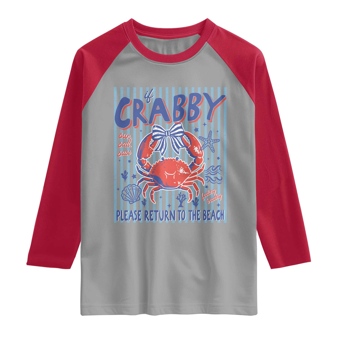 If Crabby Please Return To The Beach Raglan Shirt Funny Summer Girl