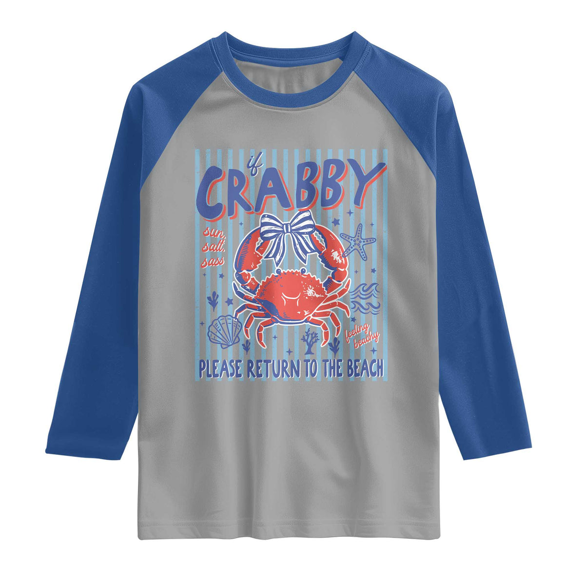 If Crabby Please Return To The Beach Raglan Shirt Funny Summer Girl