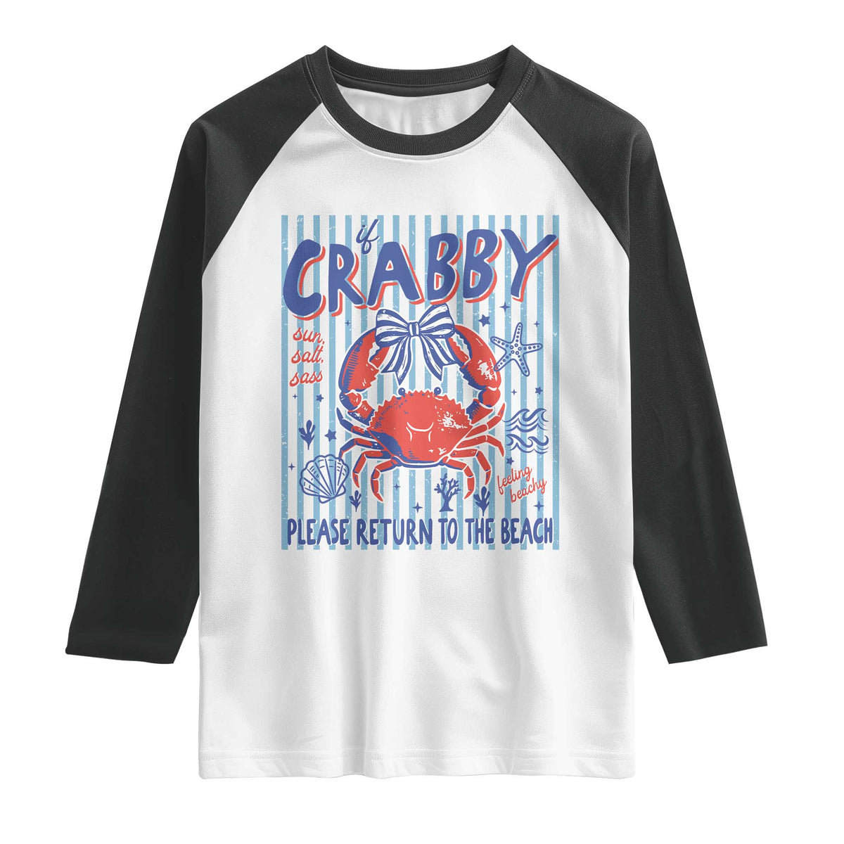 If Crabby Please Return To The Beach Raglan Shirt Funny Summer Girl