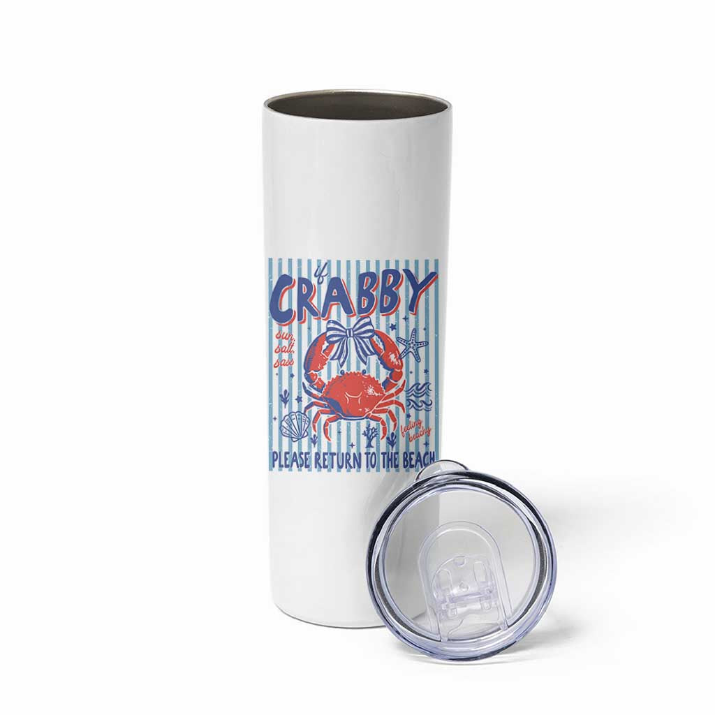 If Crabby Please Return To The Beach Skinny Tumbler Funny Summer Girl