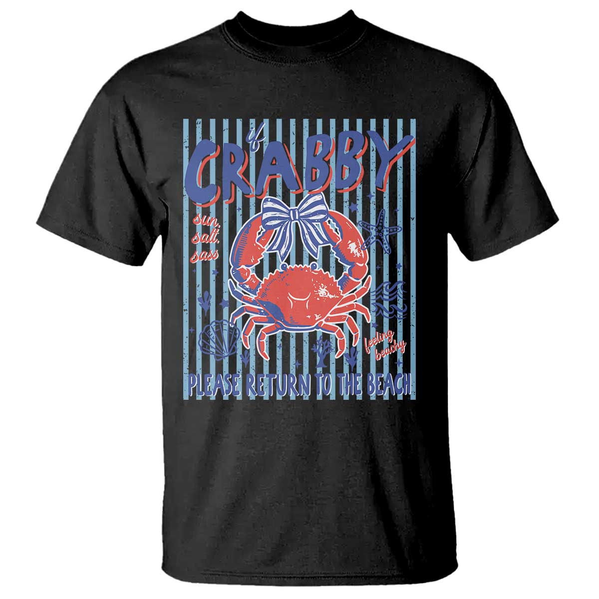 If Crabby Please Return To The Beach T Shirt Funny Summer Girl