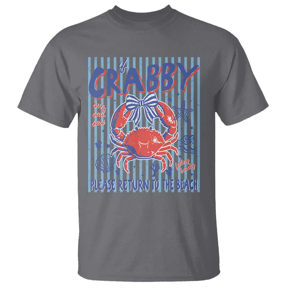If Crabby Please Return To The Beach T Shirt Funny Summer Girl