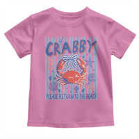 If Crabby Please Return To The Beach Toddler T Shirt Funny Summer Girl