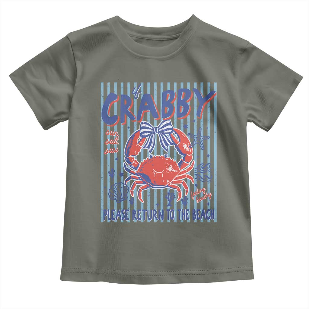 If Crabby Please Return To The Beach Toddler T Shirt Funny Summer Girl