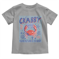 If Crabby Please Return To The Beach Toddler T Shirt Funny Summer Girl