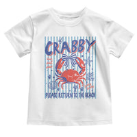 If Crabby Please Return To The Beach Toddler T Shirt Funny Summer Girl