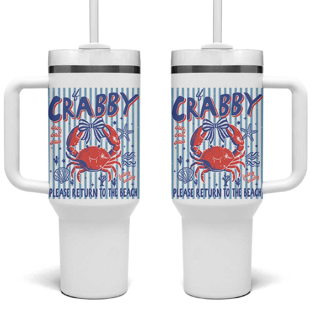 If Crabby Please Return To The Beach Tumbler With Handle Funny Summer Girl