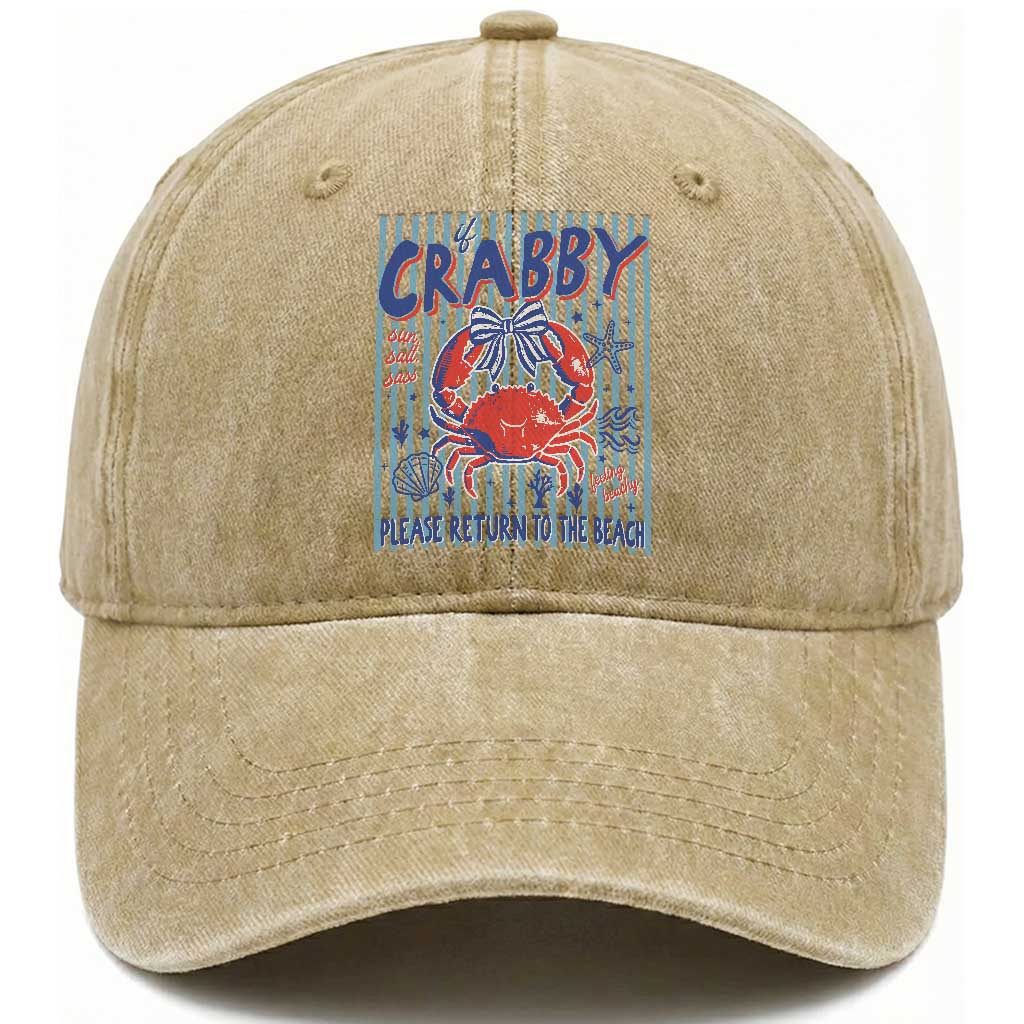 If Crabby Please Return To The Beach Washed Cotton Baseball Cap Funny Summer Girl