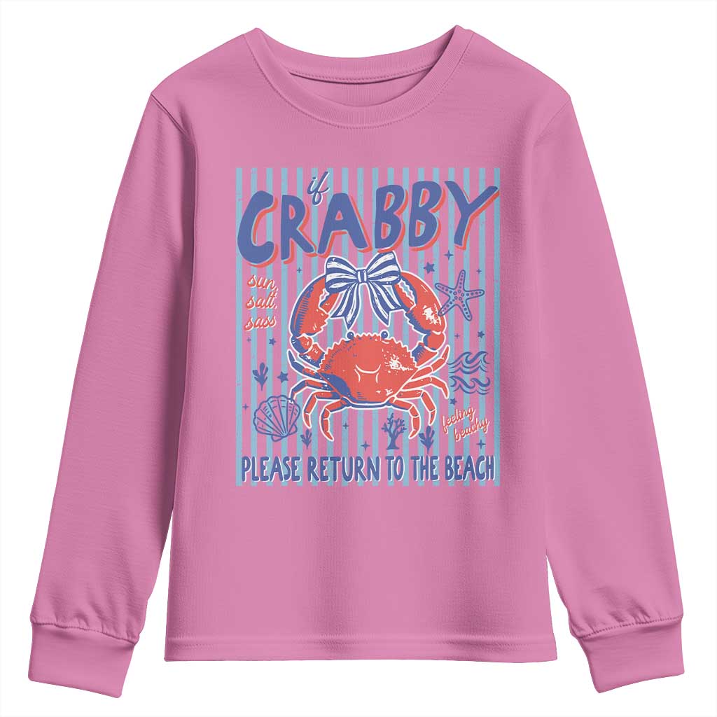 If Crabby Please Return To The Beach Youth Sweatshirt Funny Summer Girl