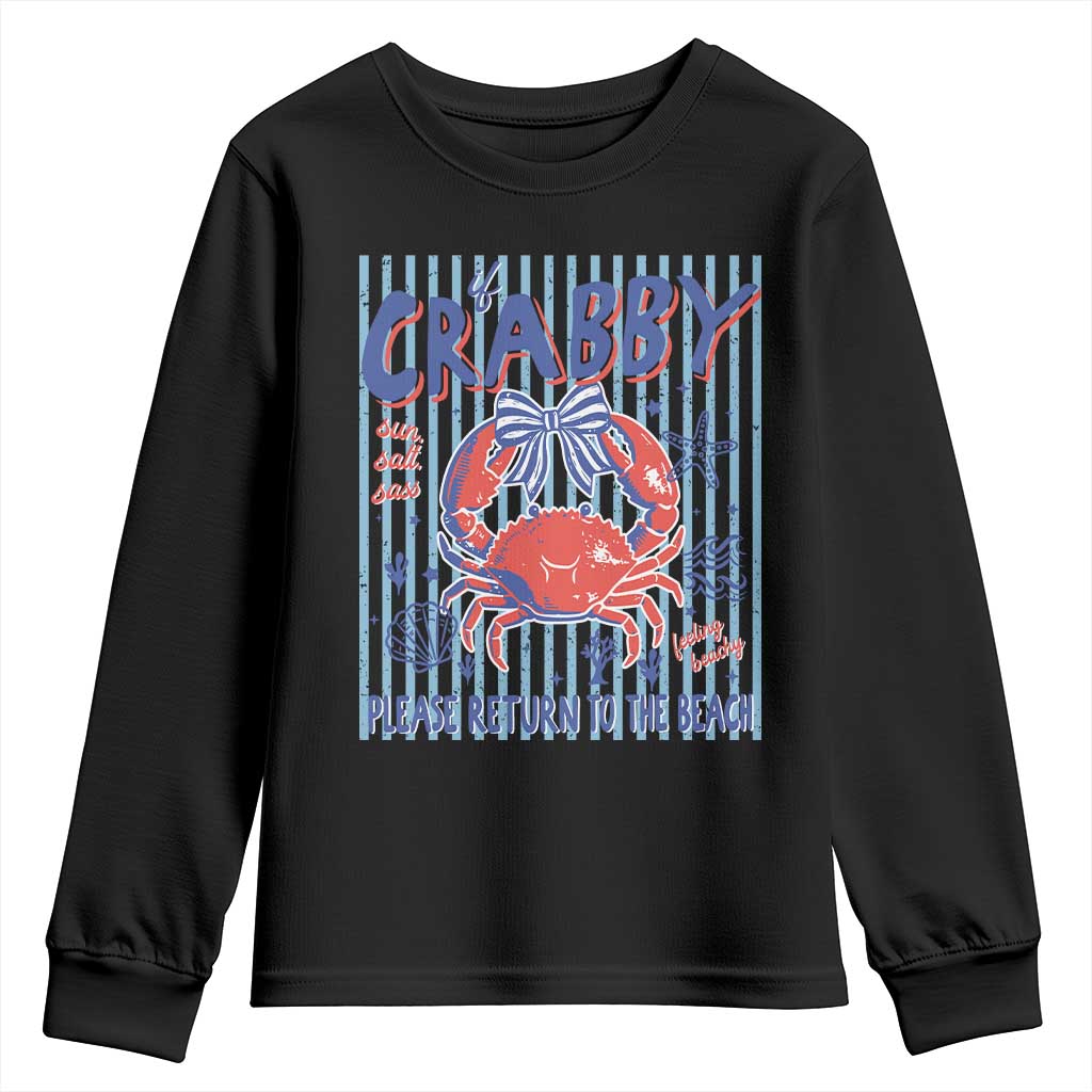 If Crabby Please Return To The Beach Youth Sweatshirt Funny Summer Girl