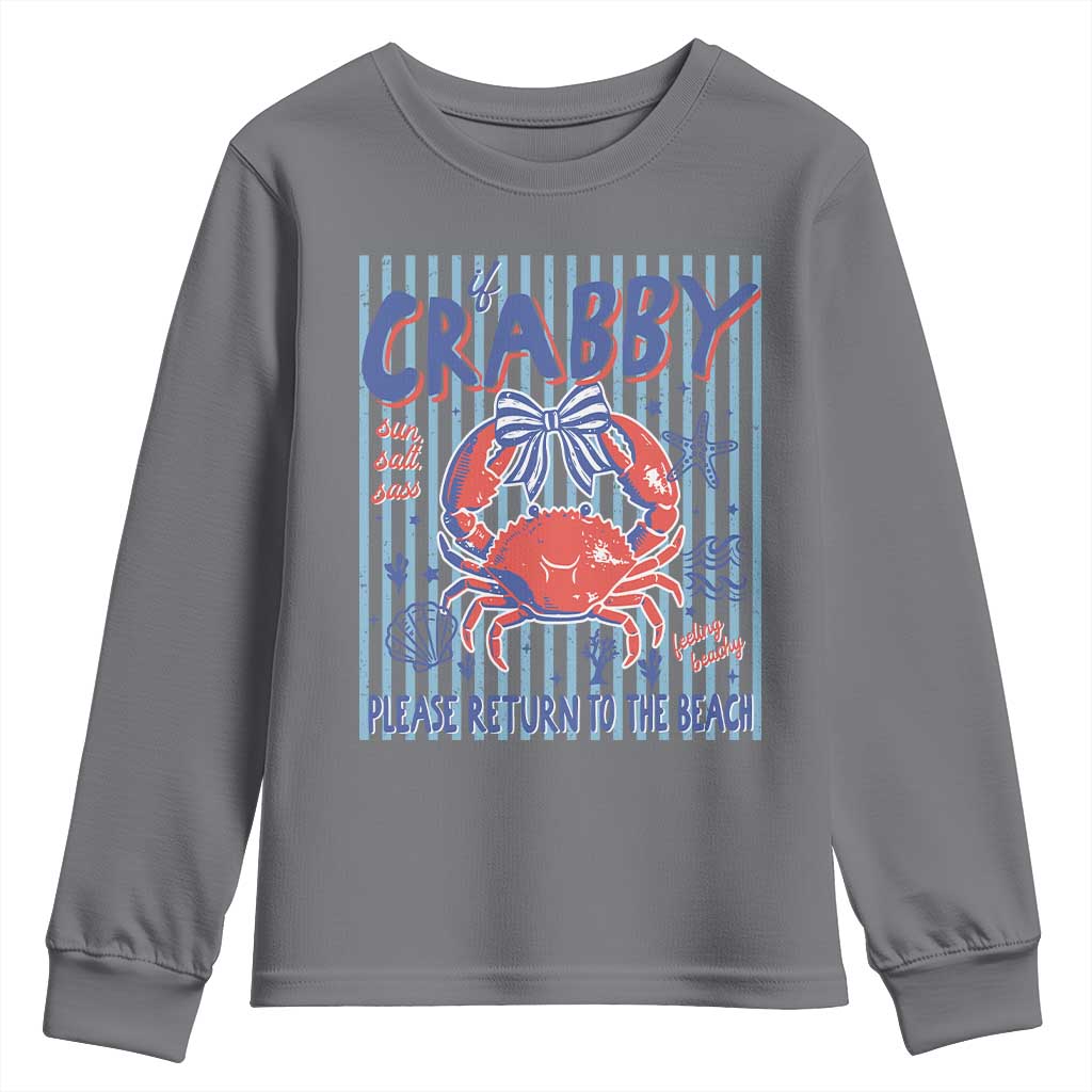 If Crabby Please Return To The Beach Youth Sweatshirt Funny Summer Girl