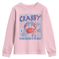 If Crabby Please Return To The Beach Youth Sweatshirt Funny Summer Girl