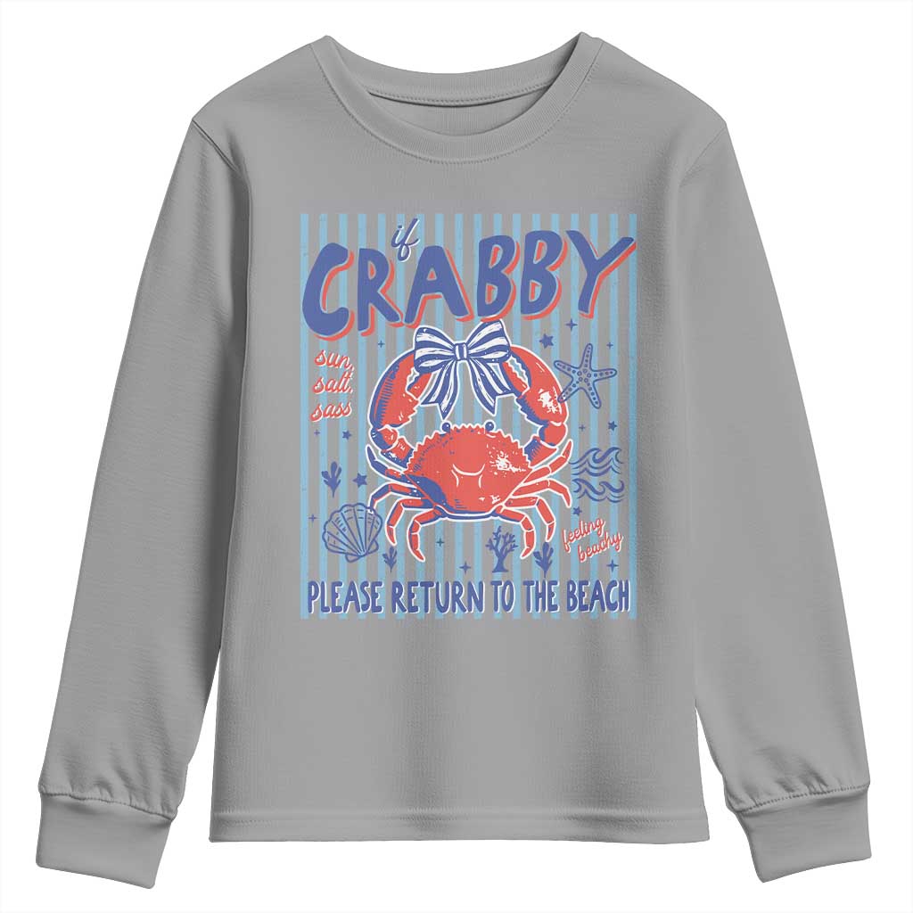 If Crabby Please Return To The Beach Youth Sweatshirt Funny Summer Girl