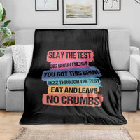 Test Day Throw Blanket Slay The Test Big Brain Energy Students Spirit