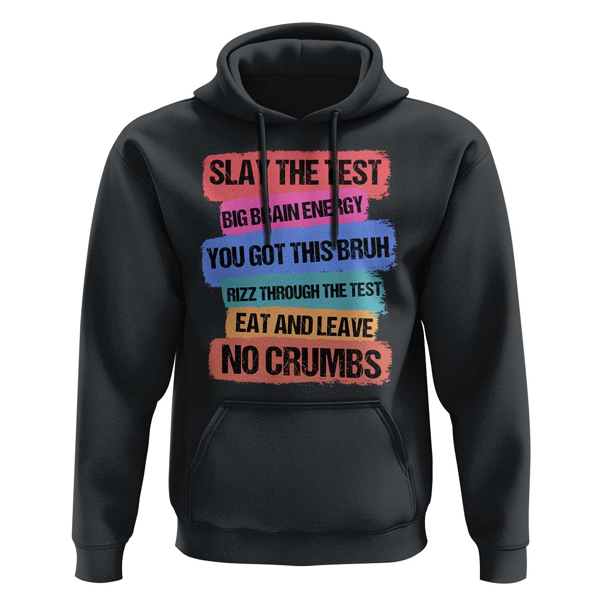 Test Day Hoodie Slay The Test Big Brain Energy Students Spirit
