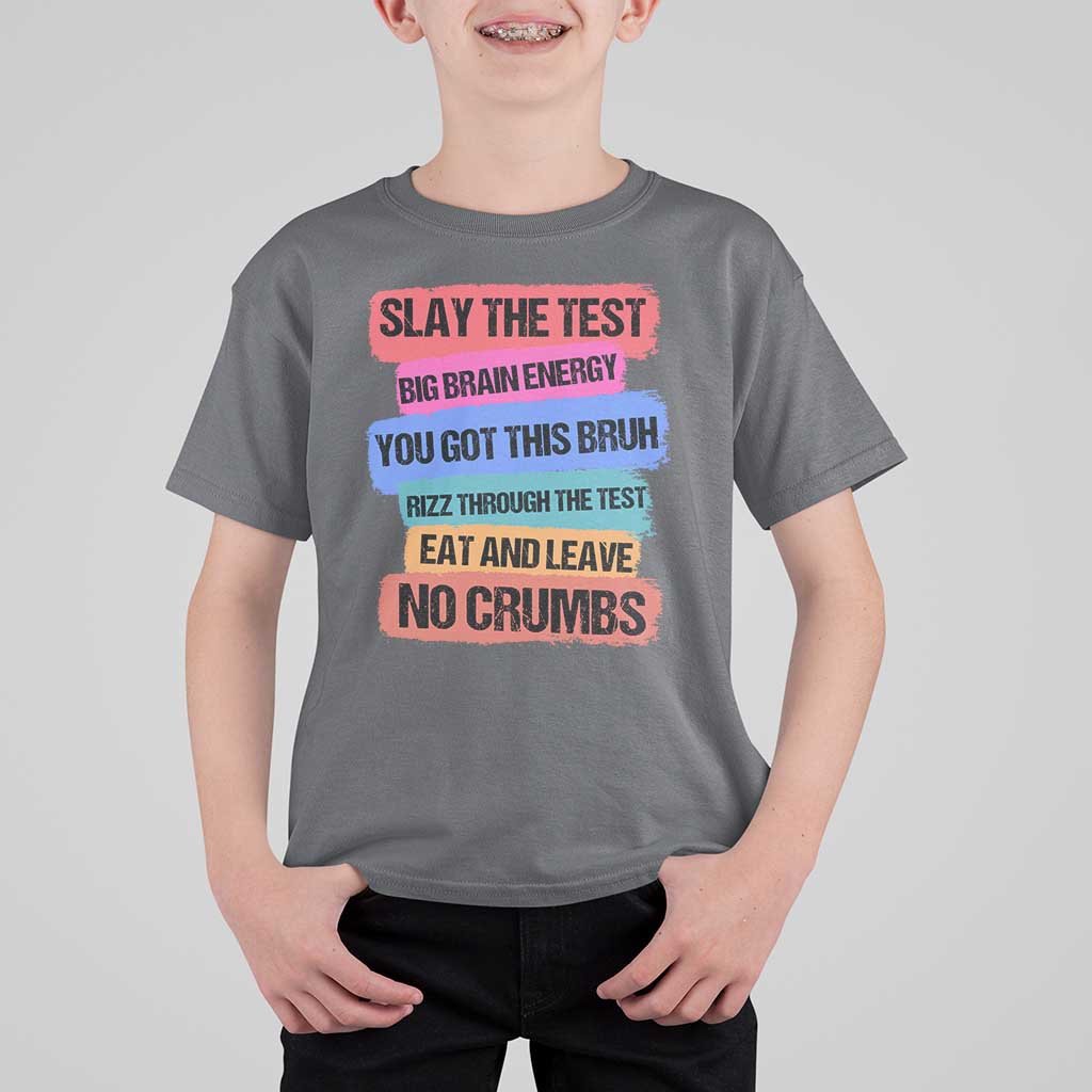 Test Day T Shirt For Kid Slay The Test Big Brain Energy Students Spirit