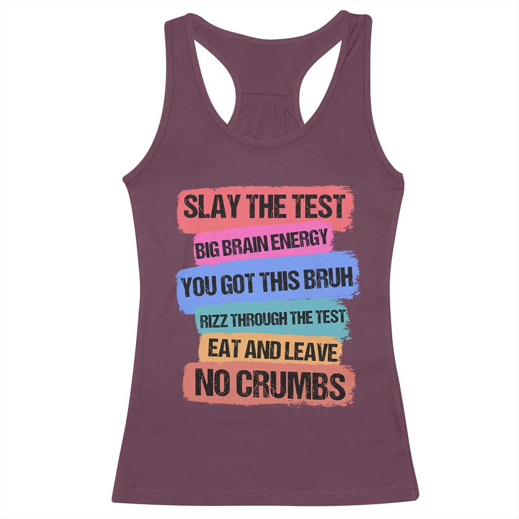 Test Day Racerback Tank Top Slay The Test Big Brain Energy Students Spirit