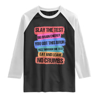 Test Day Raglan Shirt Slay The Test Big Brain Energy Students Spirit