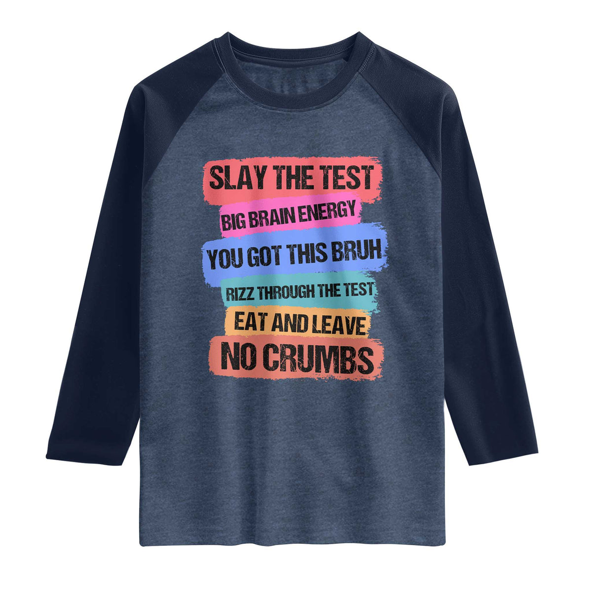 Test Day Raglan Shirt Slay The Test Big Brain Energy Students Spirit
