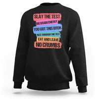 Test Day Sweatshirt Slay The Test Big Brain Energy Students Spirit