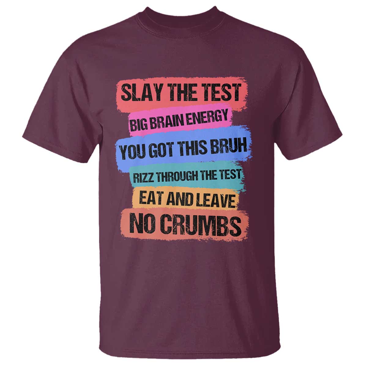 Test Day T Shirt Slay The Test Big Brain Energy Students Spirit