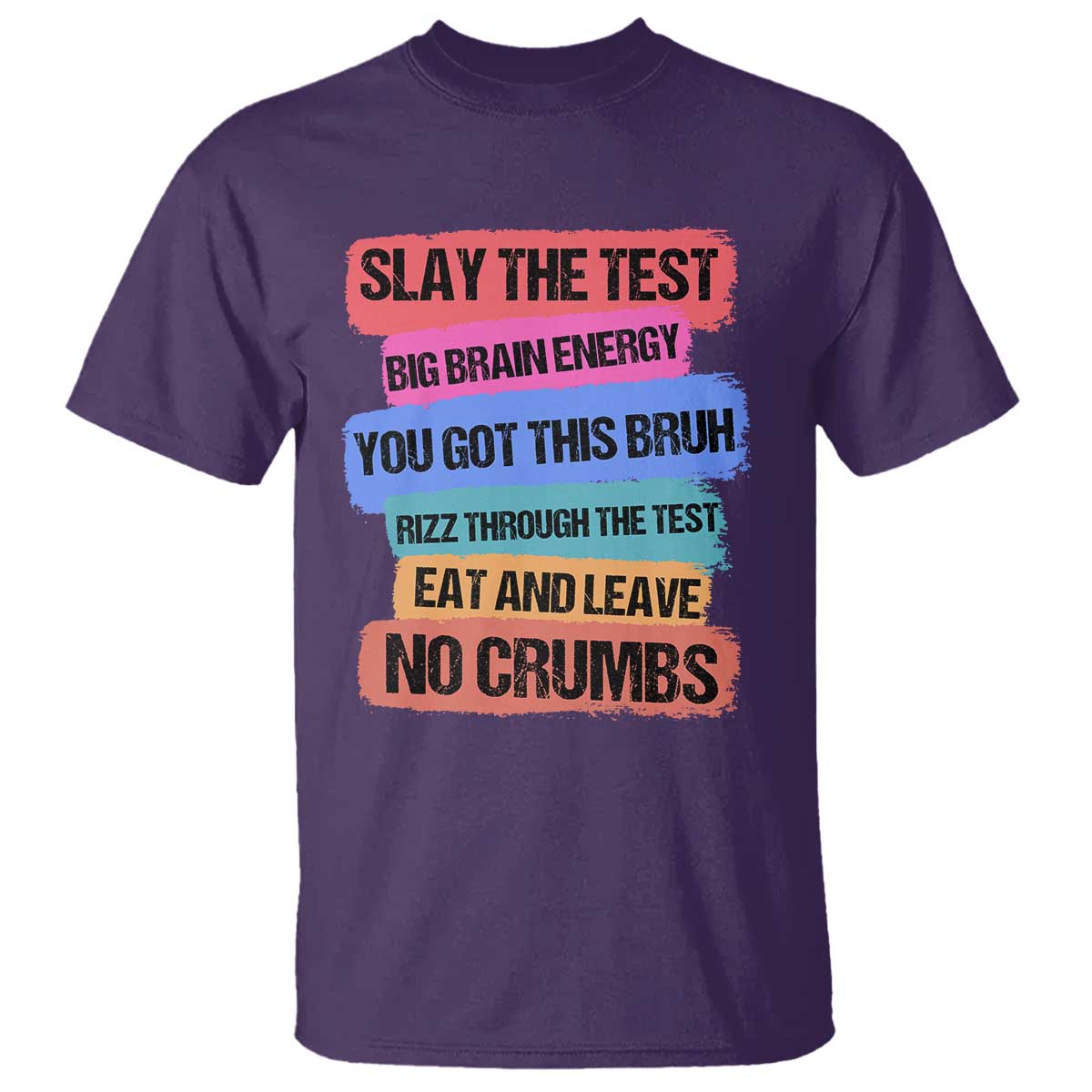 Test Day T Shirt Slay The Test Big Brain Energy Students Spirit
