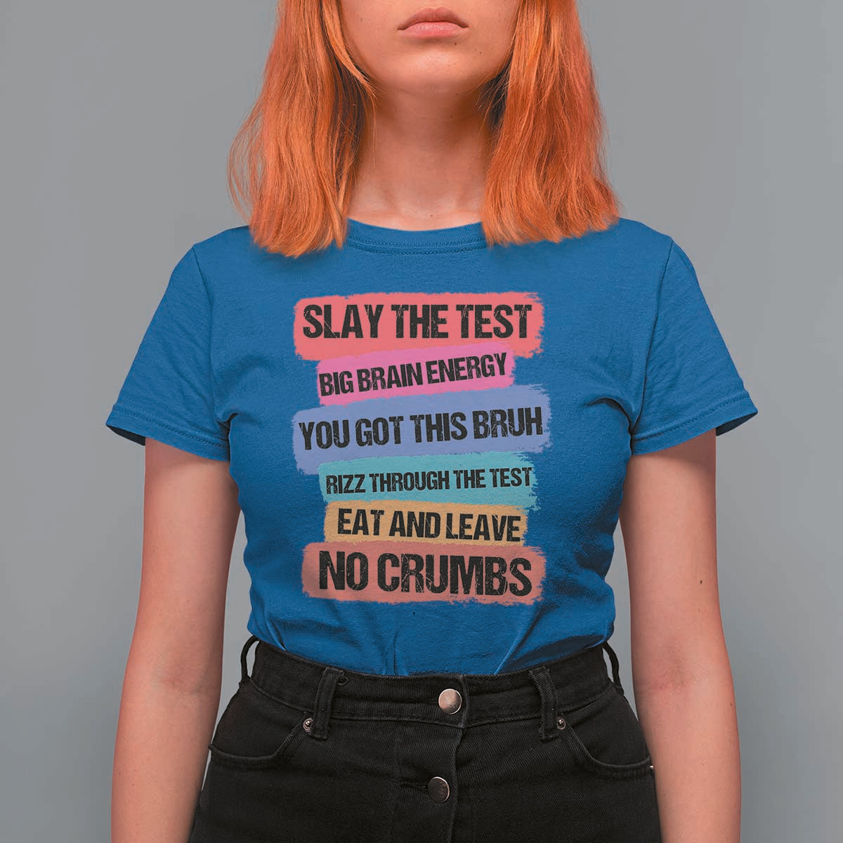 Test Day T Shirt For Women Slay The Test Big Brain Energy Students Spirit