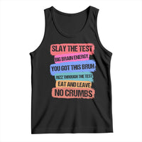 Test Day Tank Top Slay The Test Big Brain Energy Students Spirit