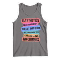 Test Day Tank Top Slay The Test Big Brain Energy Students Spirit