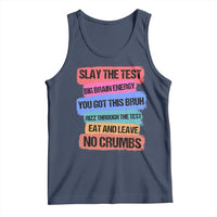 Test Day Tank Top Slay The Test Big Brain Energy Students Spirit